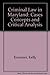 Criminal Law in Maryland: Cases, Concepts, and Critical Analysis 2nd edition by KOERMER KELLY, BROWN ROBYN (2010) Paperback