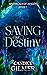 Saving Her Destiny (The Mythicals #1)