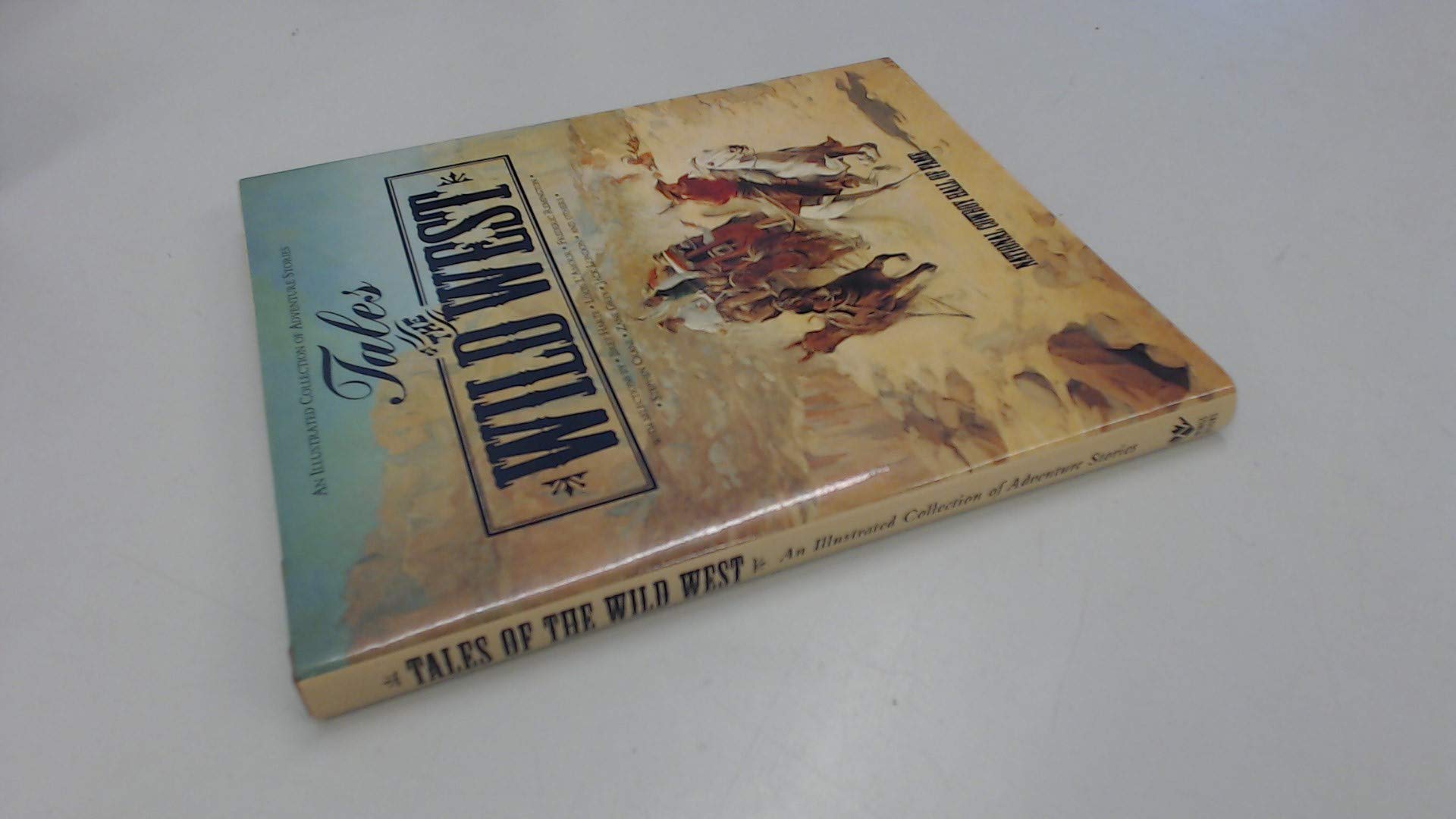 Tales of the Wild West: An Illustrated Collection of Adventure Stories (Hardcover)