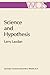 Science and Hypothesis: Historical Essays on Scientific Methodology (The Western Ontario Series in Philosophy of Science) 1981 edition by Laudan, Larry (2014) Paperback