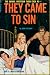 They Came to Sin