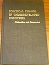 Political Change in Underdeveloped Countries by John H. Kautsky