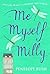 Me Myself Milly by Penelope Bush (28-Feb-2013) Paperback