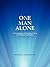 One Man Alone: An Investiga...