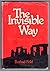 The Invisible Way