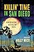 Killin' Time in San Diego: Bouchercon Anthology 2023