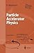Partricle Accelerator Physics I:Basic Principles and Linear Beam Dynamics//Part II : Particle Accelerator Physics II: Nonlinear and Higher-Order Beam Dynamics