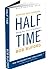 Half Time: Moving From Success To Significance by Bob Buford by Bob Buford (2008-01-01)