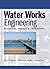 Water Works Engineering: Planning, Design And Operation by Qasim, Syed R., Motley, Edward M., Zhu, Guang (2000) Hardcover