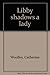 Libby Shadows a Lady by Catherine Woolley (1974-05-03)