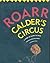Roarr: Calder's Circus by Maira Kalman (1991-06-03)