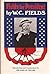 Fields for President by W. C. Fields (1971-08-01)