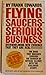 Flying Saucers-Serious Busi...