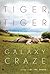 Tiger, Tiger by Galaxy Craze (2008-07-22)