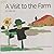 A Visit to the Farm (English, German and German Edition)