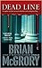 Dead Line by Brian McGrory (2007-07-31)