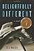 Delightfully Different by D. S. Walker (2010-11-08)