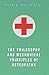 The Philosophy and Mechanical Principles of Osteopathy by Andrew Taylor Still (2015-01-21)