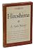 Hiroshima by JOHN HERSEY ~ First Edition 1946 ~ 1st Printing ~ Atomic Bomb WWII