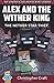 Alex and The Wither King: The Nether Star Thief (Alex's Adventures in Minecraftia) (Volume 1) by Christopher Craft (2015-10-12)