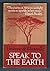 Speak to the Earth by Vivienne de Watteville