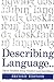 DESCRIBING LANGUAGE 2nd edition by GRADDOL (1994) Paperback