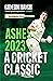 Ashes 2023: A Cricket Classic