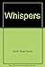 Whispers
