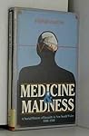 Medicine And Madness: A Social History Of Insanity In New South Wales, 1880 1940