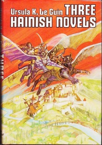 Three Hainish Novels: Rocannon's World; Planet Of Exile; City Of Illusions