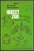 Insect zoo; how to collect and care for insects