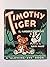 Timothy Tiger A “Glowing-Eye†Book