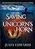 [(Saving the Unicorn's Horn)] [By (author) Julia Edwards] published on (September, 2014)