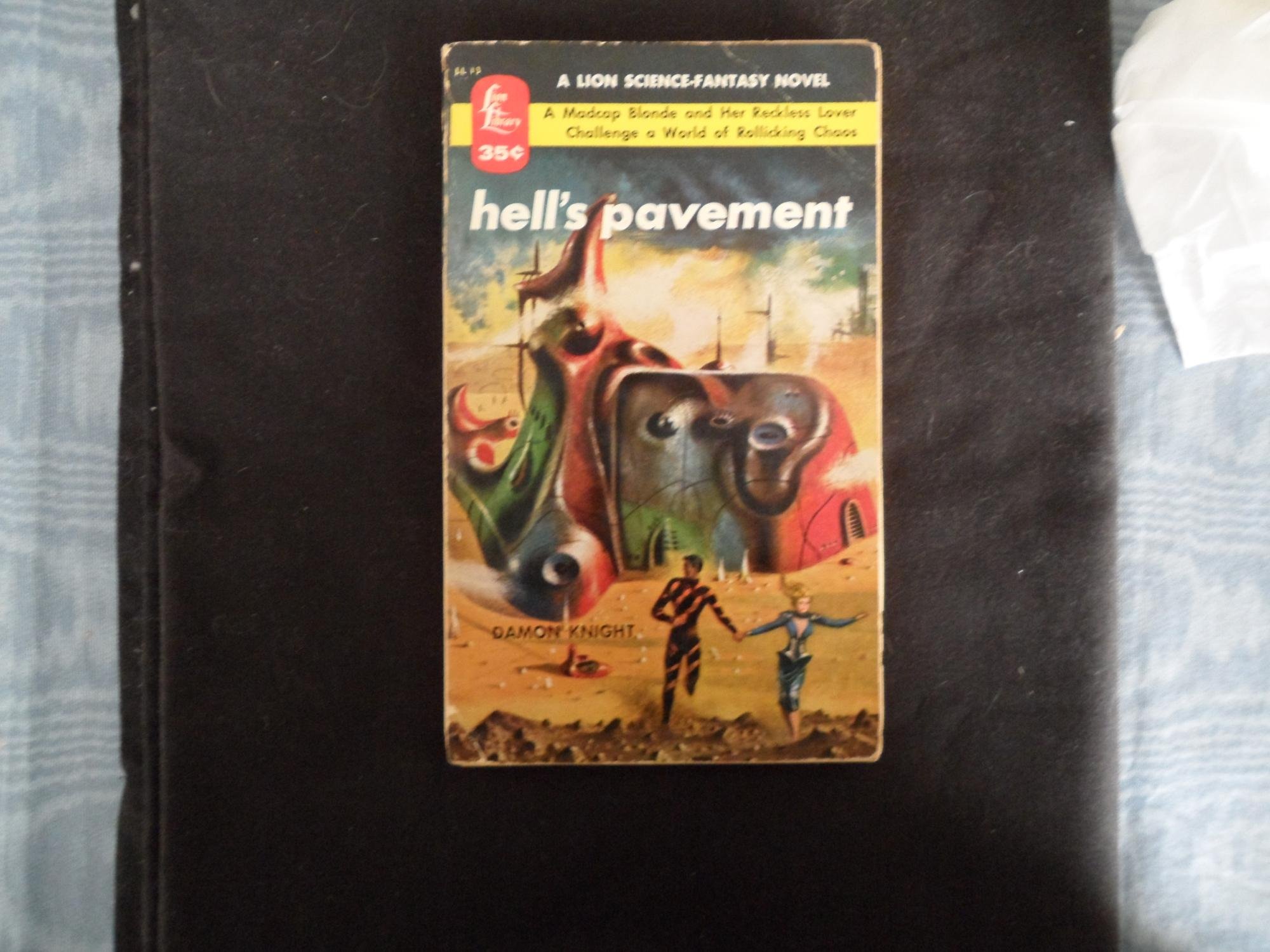 HELL'S PAVEMENT.