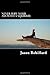 By Jason Robillard Never Wipe Your Ass with a Squirrel: A trail running, ultramarathon, and wilderness survival guide f