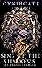 Sins of the Shadows (Cyndicate, #1)