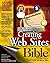 Creating Web Sites Bible 2nd edition by Crowder, David A., Bailey, Andrew (2004) Paperback