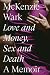 Love and Money, Sex and Death by McKenzie Wark