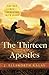 The Thirteen Apostles by J. Ellsworth Kalas (2012-10-01)