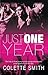 Just One Year by Smith, Colette (2012) Paperback