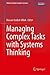 Managing Complex Tasks with Systems Thinking (Understanding Complex Systems)