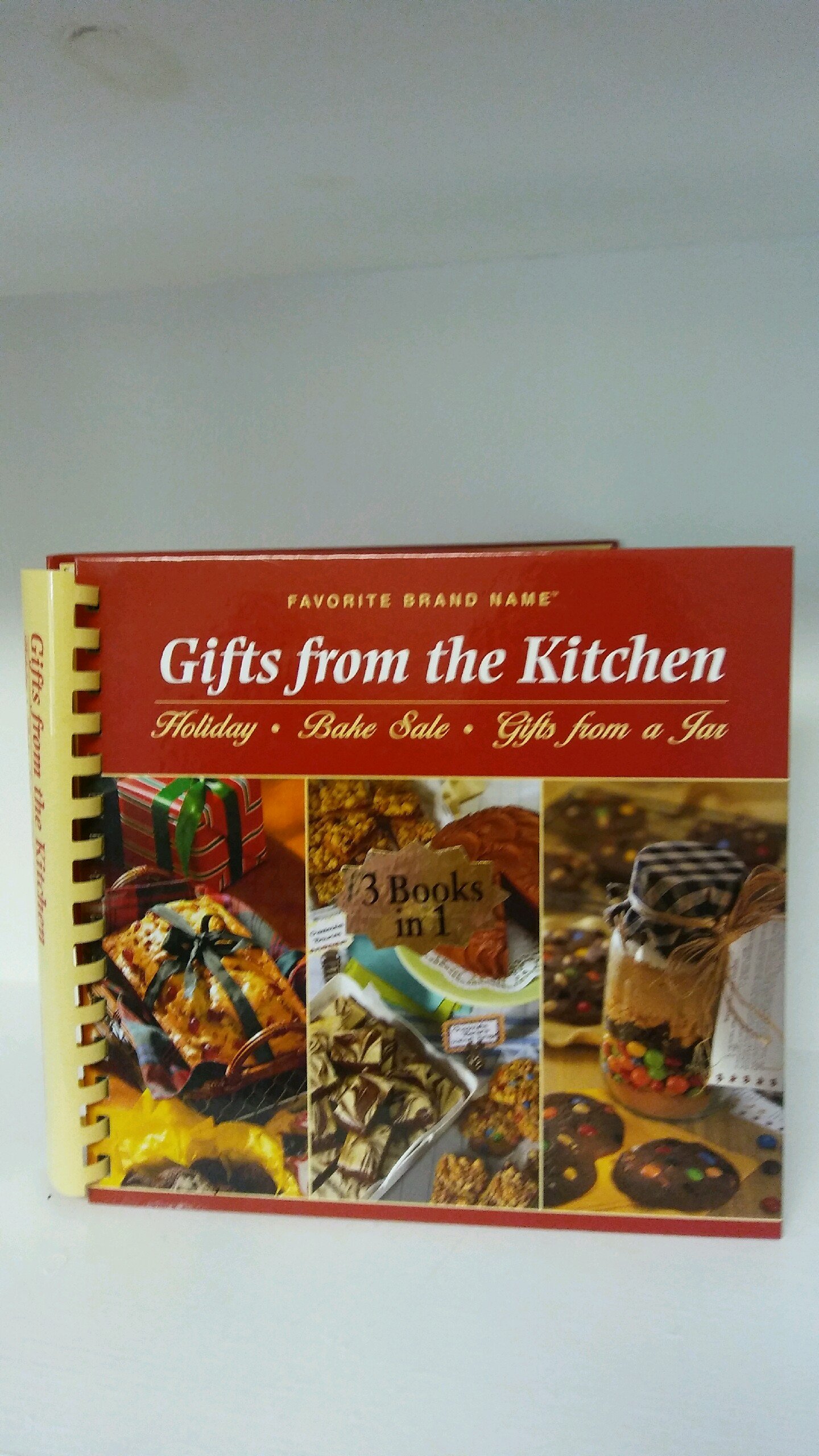 Gifts From the Kitchen: Breads & Muffins, Cookies & Candies, Brownies & Bars: 3 Books in 1 (Favorite Brand Name)