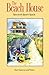 The Beach House: Rehoboth Beach Reads (2013-10-30)