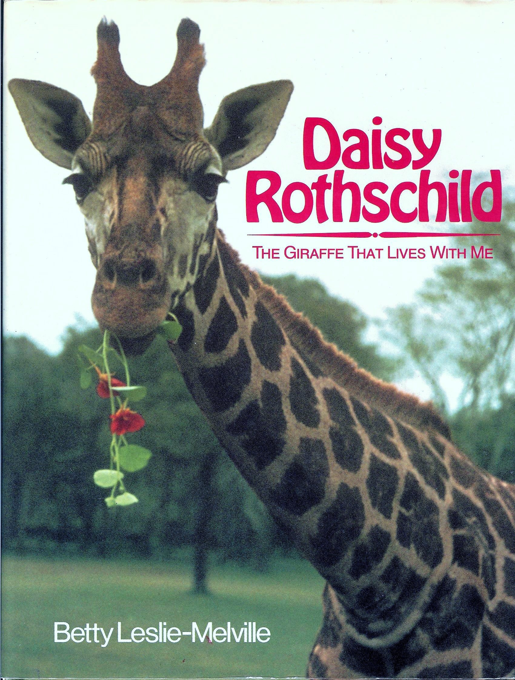 Daisy Rothschild: The Giraffe That Lives With Me (Hardcover)