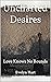 Uncharted Desires: Love Kno...