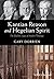 Kantian Reason and Hegelian Spirit: The Idealistic Logic of Modern Theology Paperback March 16, 2015