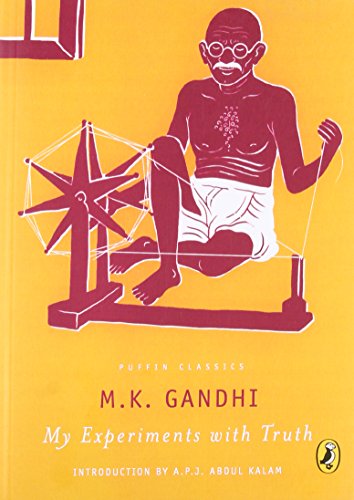 An Autobiography Or The Story Of My Experiment With Truth