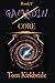 Book V, Gamadin: CORE (Gamadin Book Series) (Volume 5) by Tom Kirkbride (2015-04-29)
