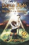 Darla Jade and the Balance of the Universe by D L. Reynolds (2011-11-11) Darla Jade and the Balance of the Universe by D L. Reynolds (2011-11-11)