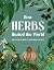 How Herbs Healed the World by Connor Smith
